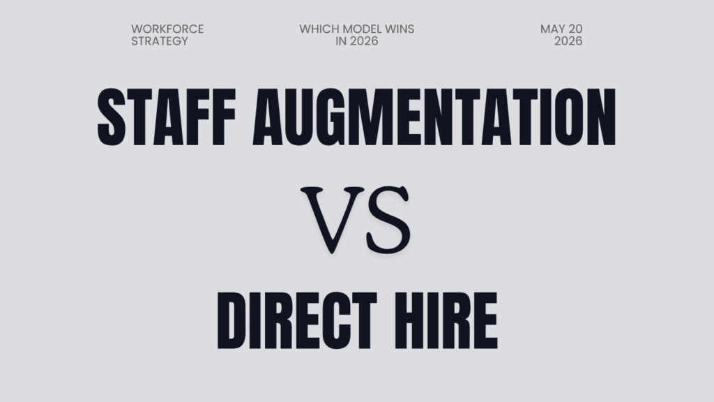 Staff Augmentation vs Direct Hire